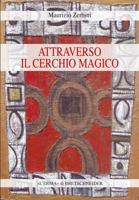 Attraverso Il Cerchio Magico: Storia Delle Religioni, Stregoneria E Smanie Per l'Occulto 8882655415 Book Cover