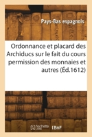 Ordonnance et placard des Archiducs 2418263576 Book Cover