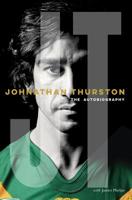 Johnathan Thurston: The Autobiography 1460752600 Book Cover