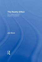 The Reality Effect: Film Culture and the Graphic Imperative 0415937213 Book Cover