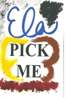 Pick Me 1727240146 Book Cover