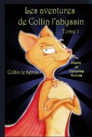 Les aventures de Collin l'abyssin Tome 1: Collin le hros 2925049532 Book Cover