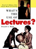 What's the Use of Lectures? 0787951625 Book Cover