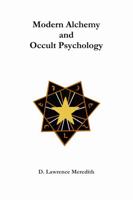 Modern Alchemy and Occult Psychology 1300875976 Book Cover
