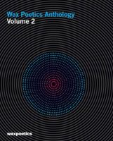 Wax Poetics Anthology, Vol. 2 0979811023 Book Cover