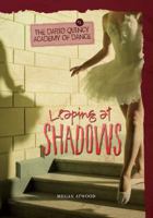 Leaping at Shadows 1467709301 Book Cover