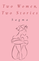 Two Women, Two Stories 1800740476 Book Cover