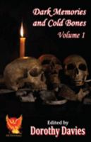 Dark Memories and Cold Bones - Volume 1 1786958201 Book Cover