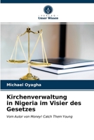 Kirchenverwaltung in Nigeria im Visier des Gesetzes 620365342X Book Cover