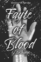 Fayte of Blood: Book One of The Fayte Saga B0FNJVTCVW Book Cover
