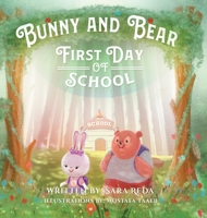 Bunny and Bear: The First Day of School 0228827736 Book Cover