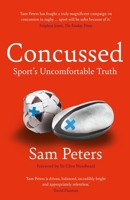 Concussed: Sport's Ticking Timebomb 1838955771 Book Cover