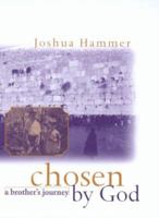 Chosen By God: A Brother's Journey 0786864281 Book Cover