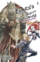 James's Ragtag Adventures in Questworld: Vol. 6, The Unchained Isle (Light Novel) 195559046X Book Cover
