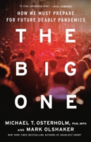 The Big One: How To Prepare for World-Altering Pandemics to Come