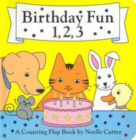 Birthday Fun 1, 2, 3!: A Counting Flap Book 0689860277 Book Cover