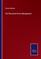 The Illustrated Horse Management 0879802103 Book Cover