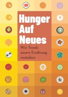 Hunger auf Neues: Wie Trends unsere Ern?hrung ver?ndern 375577030X Book Cover