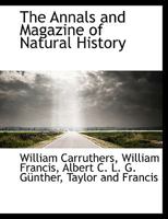 The Annals and Magazine of Natural History 1116043793 Book Cover