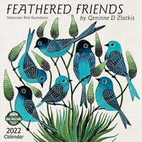 Feathered Friends 2022 Wall Calendar: Watercolor Bird Illustrations 1631367730 Book Cover