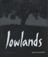 Lowlands: Martin Bogren 917126230X Book Cover