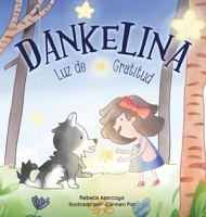 Dankelina: Luz de Gratitud B0BXQVJYVB Book Cover