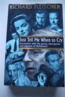 Just Tell Me When to Cry: A Memoir 0881849448 Book Cover