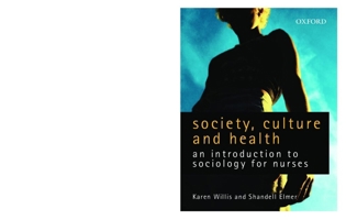 Society, Culture and Health: An Introduction to Sociology for Nurses 019555907X Book Cover