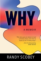 WHY: A Memoir 195344556X Book Cover