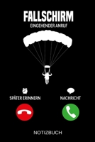 Fallschirm Eingehender Anruf: A5 Notizbuch - Liniert 120 Seiten - Geschenk/Geschenkidee zum Geburtstag - Weihnachten - Ostern - Vatertag - Muttertag - Namenstag 1703986342 Book Cover