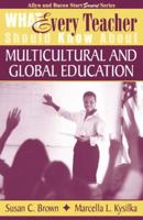 What Every Teacher Should Know About Multicultural and Global Education (What Every Student Should Know About... (WESSKA Series)) 0137156618 Book Cover