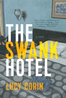 The Swank Hotel: A Novel 1644450666 Book Cover