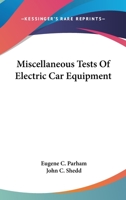 Miscellaneous Tests Of Electric Car Equipment 1018950060 Book Cover