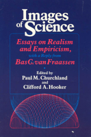 Images of Science: Essays on Realism and Empiricism (Science and Its Conceptual Foundations series) 0226106543 Book Cover