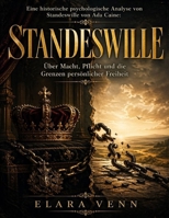 Eine historische psychologische Analyse von Standeswille von Ada Caine: Über Macht, Pflicht und die Grenzen persönlicher Freiheit B0GY5VH6YC Book Cover