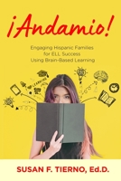 Andamio! : Engaging HispanicFamilies for ELL Success Using Brain-Based Learning 0578529491 Book Cover