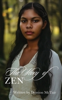 The Story of Zen: Resilience and Hope 9769750506 Book Cover