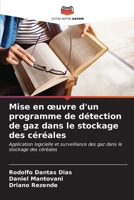 Mise en œuvre d'un programme de détection de gaz dans le stockage des céréales: Application logicielle et surveillance des gaz dans le stockage des céréales B0CKKSG6ZQ Book Cover