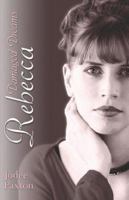 Rebecca Rebecca: Damaged Dreams Damaged Dreams 1413797393 Book Cover