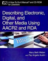 Cataloging Nonbook, Electronic, Web and Networked Resources: A How-To-Do-It Manual and CD-ROM for Librarians 1555706681 Book Cover