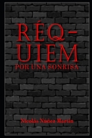 Réquiem por una sonrisa (Spanish Edition) B0CKM2S6X5 Book Cover