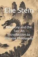 Harmony and the Tao: An Introduction to Chinese Philosophy B0D4LHNS2S Book Cover