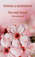 Yes and Amen: The Promises of God for Everyday Women B0FF27T5BM Book Cover