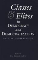 Classes and Elites in Democracy And Democratization 0815328648 Book Cover