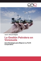 La Gestión Petrolera en Venezuela 6200401802 Book Cover