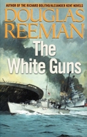 The White Guns (Modern Naval Fiction Library) 1590130839 Book Cover
