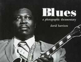 Blues: A Photographic Documentary 0517141582 Book Cover