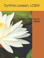 Understanding Trauma Basics B0FM3XY5R2 Book Cover