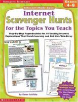 Scholastic Technology: Internet Made Easy: Internet Scavenger Hunts for the Topics You Teach (Grades 4-8) 0439170346 Book Cover