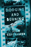 Dodging and Burning: A Mystery 1681776596 Book Cover
